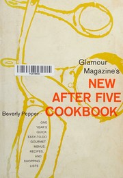Cover of Glamour magazine's new after five cookbook by Beverly Pepper