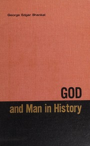 Front cover of God and man in history by George Edgar Shankel
