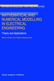 Front cover of Mathematical and numerical modelling in electrical engineering theory and applications by Michal Krízek