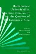 Front cover of Mathematical undecidability, quantum nonlocality, and the question of the existence of God by Alfred Driessen