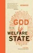 Front cover of God and the Welfare State (Boston Review Books) by Lew Daly