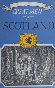 Front cover of Great men of Scotland by Theo Lang