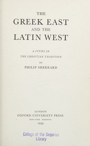 Front cover of The Greek East and the Latin West by Philip Sherrard