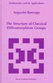 Cover of The structure of classical diffeomorphism groups by Augustin Banyaga