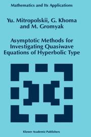 Cover of Asymptotic methods for investigating quasiwave equations of hyperbolic type by Mitropolʹskiĭ, I͡U. A.