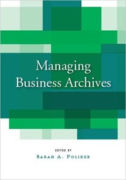 Front cover of Managing Business Archives by Sarah Polirer