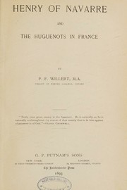 Front cover of Henry of Navarre and the Huguenots in France by Paul Ferdinand Willert