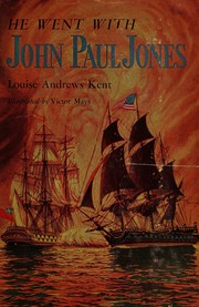 Cover of He went with John Paul Jones by Louise Andrews Kent
