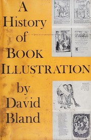 Front cover of A history of book illustration by David Bland