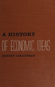 Front cover of A history of economic ideas by Robert Lekachman