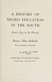 Front cover of A history of Negro education in the South by Henry Allen Bullock