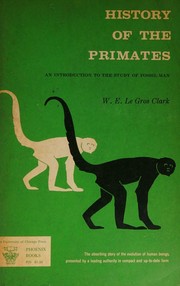 Cover of History of the primates by Wilfrid E. Le Gros Clark