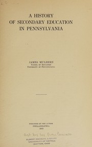 Cover of A history of secondary education in Pennsylvania by James Mulhern
