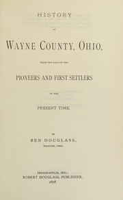 Front cover of History of Wayne County, Ohio by Ben Douglass