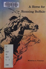 Cover of A horse for Running Buffalo by Madeline A. Freeman
