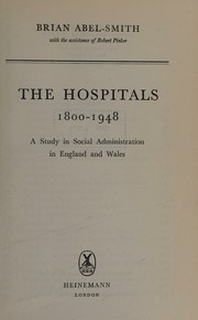 Front cover of The hospitals, 1800-1948 by Brian Abel-Smith