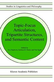 Cover of Topic-focus articulation, tripartite structures, and semantic content by Eva Hajičová