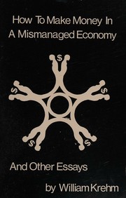 Cover of How to make money in a mismanaged economy, and other essays by William Krehm