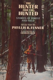 Front cover of The hunter and the hunted by Phyllis R. Fenner