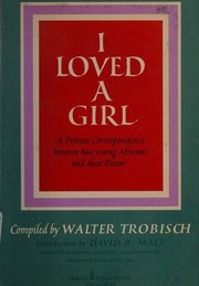 Front cover of I loved a girl by Walter Trobisch