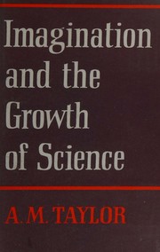 Front cover of Imagination and the growth of science by A. M. Taylor