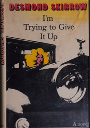 Cover of I'm trying to give it up by Desmond Skirrow