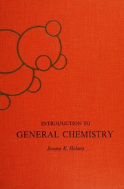 Cover of Introduction to general chemistry by Jerome K. Holmes