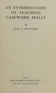 Front cover of An introduction to teaching casework skills by Jean S. Heywood