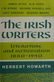 Front cover of The Irish writers, 1880-1940 by Herbert Howarth