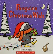 Front cover of Penguin's Christmas wish by Salina Yoon