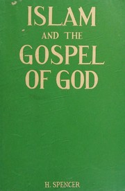 Front cover of Islam and the gospel of God by Spencer, Harold.