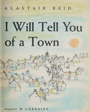 Front cover of I will tell you of a town by Alastair Reid