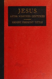 Front cover of Jesus after nineteen centuries by Ernest Fremont Tittle