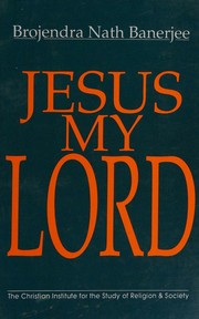 Front cover of Jesus, My Lord by Brojendra Nath Banerjee