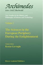 Front cover of The Sciences in the European Periphery During the Enlightenment (Archimedes New Studies in the History and Philosophy of Science and Technology Volume 2) by Kostas Gavroglu