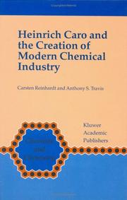 Cover of Heinrich Caro and the creation of modern chemical industry by Carsten Reinhardt