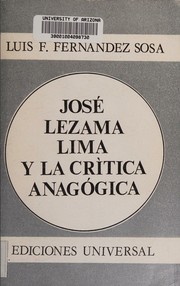 Front cover of José Lezama Lima y la crítica anagógica by Luis F. Fernández Sosa