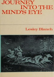 Cover of Journey into the mind's eye by Lesley Blanch