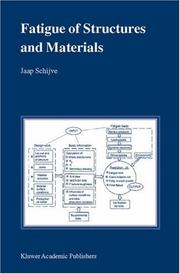 Front cover of Fatigue of Structures and Materials by Jaap Schijve