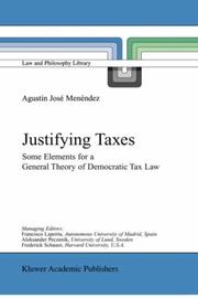 Front cover of Justifying taxes by Agustín José Menéndez