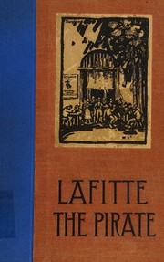 Cover of Lafitte, the pirate by Lyle Saxon