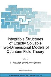 Front cover of Integrable Structures of Exactly Solvable Two-Dimensional Models of Quantum Field Theory by Unknown