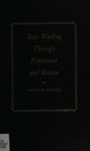 Cover of Law finding through experience and reason by Roscoe Pound
