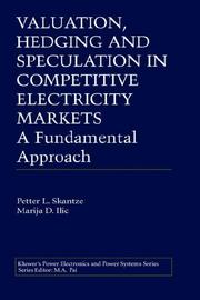 Front cover of Valuation, hedging, and speculation in competitive electricity markets by Petter L. Skantze