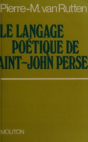 Front cover of Le langage poétique de Saint-John Perse by Pierre M. van Rutten