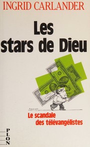 Front cover of Les stars de Dieu by Ingrid Carlander