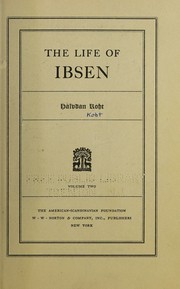 Cover of Life of Ibsen by Halvdan Koht