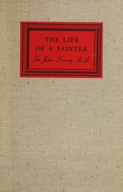 Front cover of The life of a painter by Lavery, John Sir