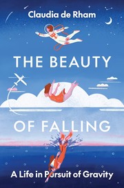 Front cover of Beauty of Falling by Claudia de Rham