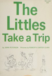Cover of The Littles take a trip by John Lawrence Peterson
